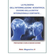 Prefazione a ” La Filosofia dell’Interrelazione Scientifica…” di Costantino Guastella