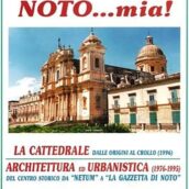 Cattedrale di Noto: dal crollo del 13 Marzo 1996 ad oggi.
