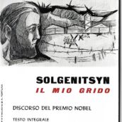 “Il mio grido” di A. Solgenitsyn: un libro (1973) che non si può ignorare!